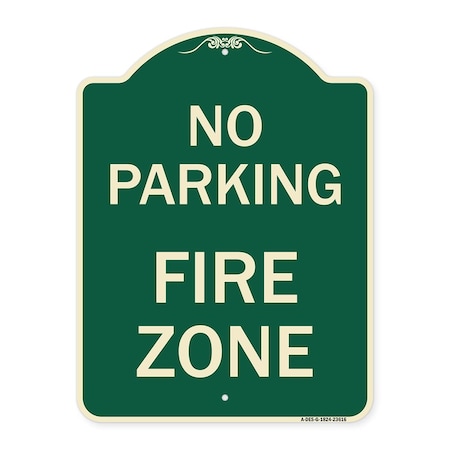 Signmission No Parking Fire Zone Heavy-Gauge Aluminum Architectural Sign, 24" x 18", G-1824-23616 A-DES-G-1824-23616